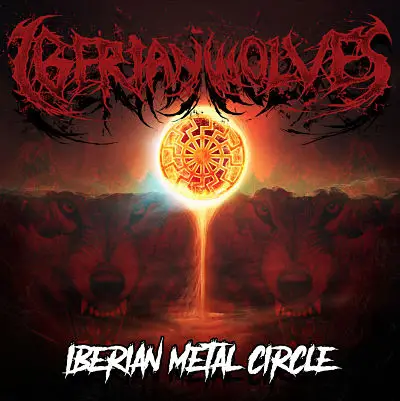 Iberian Wolves : Iberian Metal Circle
